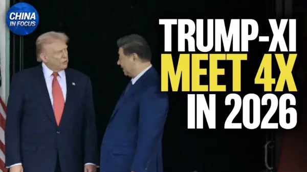 Bessent: Trump, Xi Could Meet 4 Times in 2026