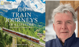 The Ultimate Ticket: The World’s Most Spectacular Train Journeys