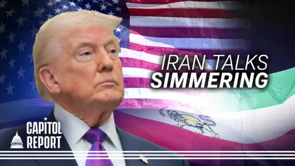 Rubio Says a Nuclear Deal With Iran Is ‘Not Easy’; Trump Criticizes California–UK Energy Pact | Capitol Report