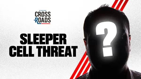 FBI Warns of Terror Sleeper Cells; CCP ‘Black Rooms’ Exposed