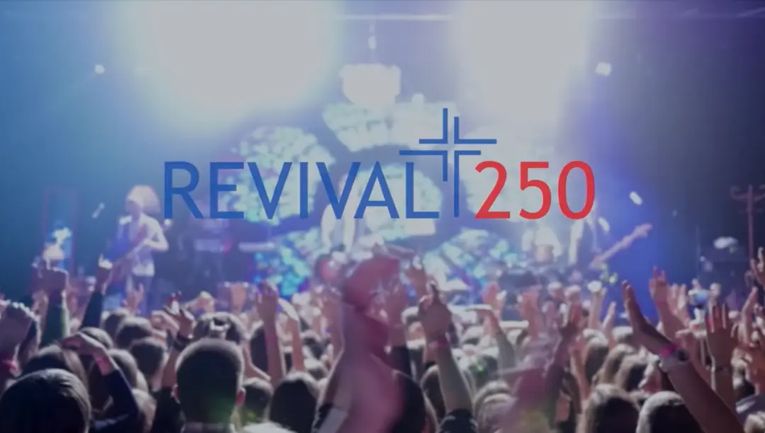America’s 250th Anniversary Revival Event