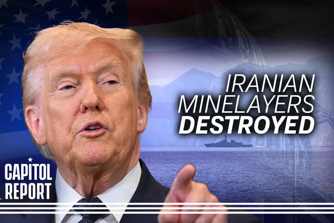 16 Iranian Mine-Laying Vessels Destroyed; White House Says Operation Will Lower Gas Prices Long-Term | Capitol Report