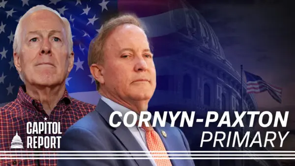 Trump-Endorsed Paxton Poised to Take GOP Texas Senate Nomination; Rubio: ‘Strong Alignment’ on Iran Deal | Capitol Report