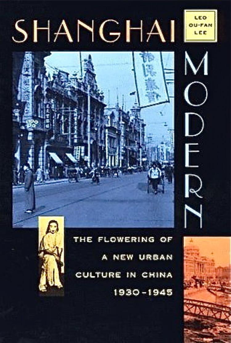 <a><img class="size-medium wp-image-1796568" title="Cover of 'Shanghai Modern' by Leo Ou-fan Lee. (Harvard University Press)" src="https://www.theepochtimes.com/assets/uploads/2015/09/bookShanghaiModern.jpg" alt="Cover of 'Shanghai Modern' by Leo Ou-fan Lee. (Harvard University Press)" width="320"/></a>