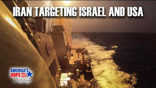Iran Targeting Israel and USA | America’s Hope