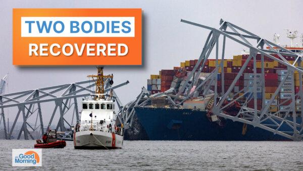 LIVE NOW: NTSB: Ship That Hit Baltimore Bridge Carrying Hazardous Material; Divers Recover 2 Victims Bodies | NTD Good Morning (March 28)