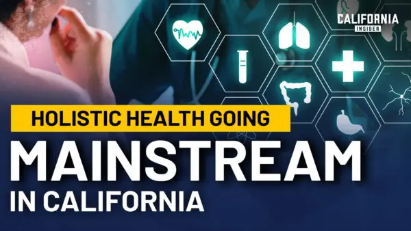 California’s Health Care Is Pivoting Toward Holistic Care