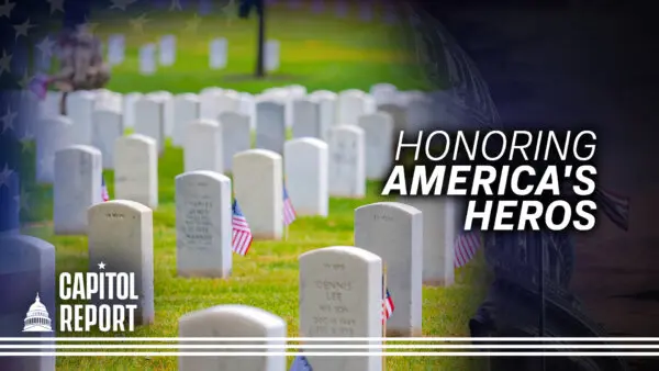 Sacrifice, Freedom, and the Spirit of 1776 | Capitol Report Memorial Day Special